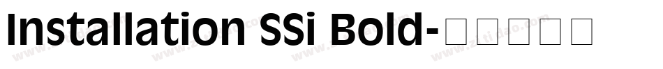 Installation SSi Bold字体转换
